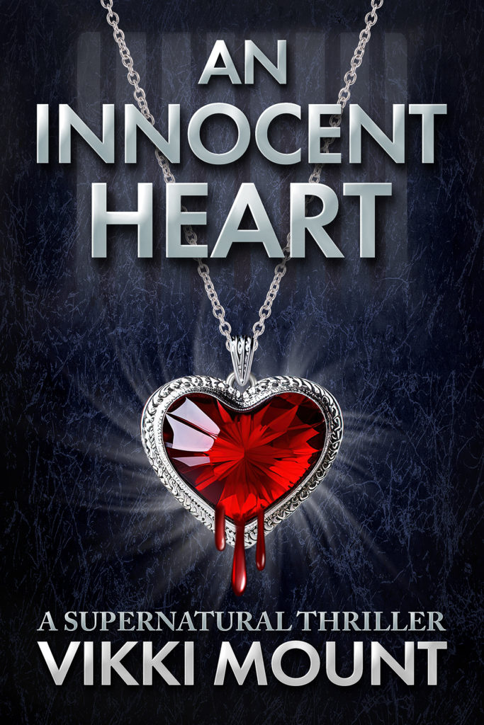 An Innocent Heart A Supernatural Thriller Vikki Mount